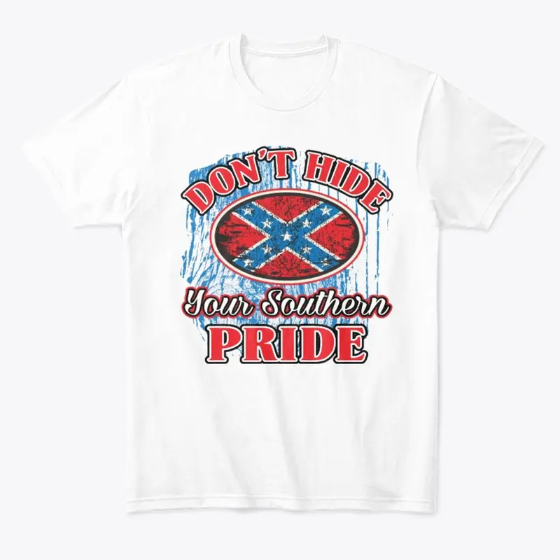 Don't Hide Your Southern Pride