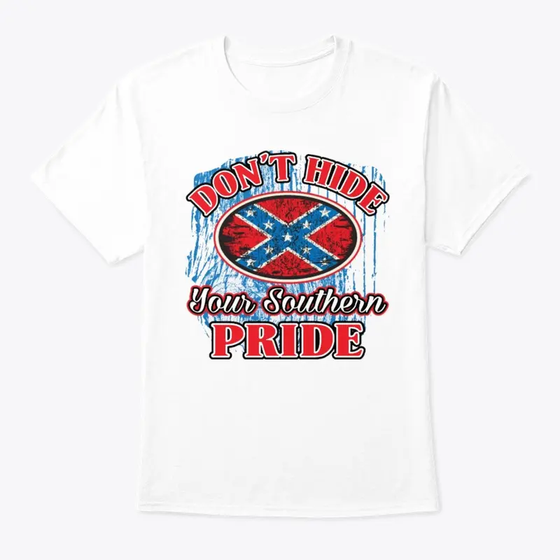 Don't Hide Your Southern Pride